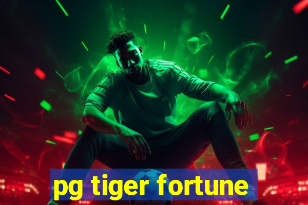 pg tiger fortune